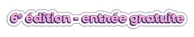 6e édition - entrée gratuite_titre
